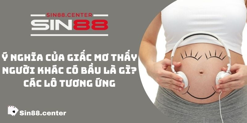 mo thay nguoi khac co bau 1