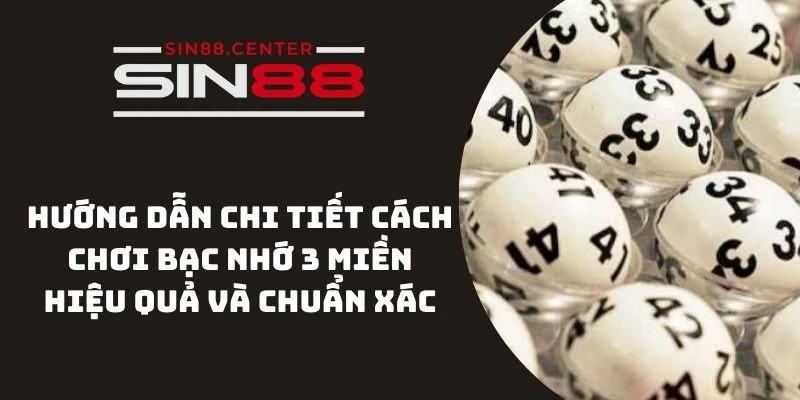 bac nho 3 mien sin88 1