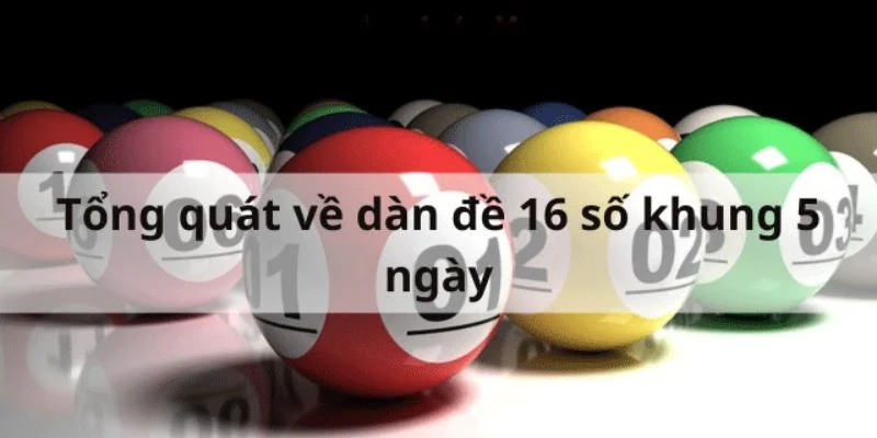 dan de 16 so khung 5 ngay sin88 4